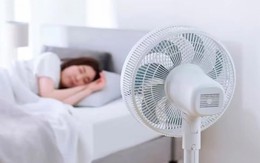 Cảnh báo đặc biệt với những nhà bật quạt cả đêm đi ngủ