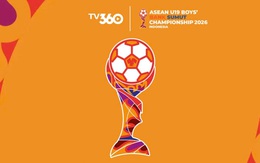 TV360 độc quyền phát sóng giải U19 Đông Nam Á 2026