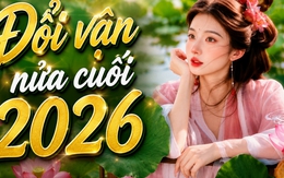 Phụ nữ thuộc 3 con giáp này nửa cuối 2026 đổi vận: Bao nhiêu năm cay đắng, giờ là lúc được trời thương