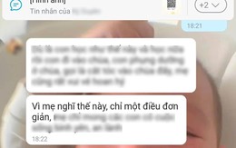 Đoạn tin nhắn "KỲ QUẶC" của 1 bà mẹ khiến nhiều người làm con rưng rưng: Đơn giản nhưng là một sự "buông bỏ" rất lớn!