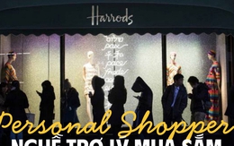 Đi shopping cả ngày, săn hàng hiếm kiếm 1 lần “3 tháng tiền thuê nhà”: Nghề gì sướng quá vậy?
