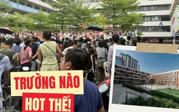 Ngôi trường "NÓNG" nhất ngày hôm nay: Phụ huynh đưa con đi thi đông nghịt, chất lượng giáo dục cỡ này, bảo sao ai cũng mơ ước!