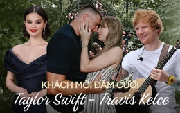 Ai sẽ đến dự "đám cưới thế kỷ" của Taylor Swif và Travis Kelce?