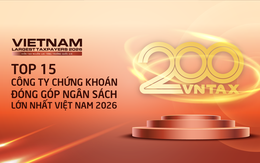 Công bố 15 công ty chứng khoán nộp ngân sách lớn nhất Việt Nam 2026: Số thuế đóng góp lập kỷ lục 14.300 tỷ