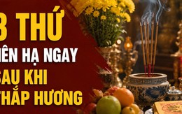3 thứ nên hạ ngay sau khi thắp hương