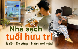 Đến chơi nhà người phụ nữ 64 tuổi, tôi mới hiểu vì sao càng về già càng nên sống ít đồ: Căn nhà sạch đến mức đáng ghen tị