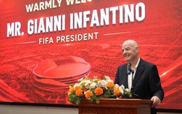Chủ tịch FIFA: Việt Nam có thể trở thành cường quốc bóng đá thế giới