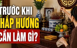 Trước khi thắp hương cần làm gì?
