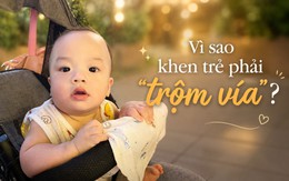 Vì sao người xưa dặn dò muốn khen trẻ con phải kèm theo "trộm vía"?
