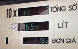 Tin kinh tế 10/11 - 16/11: Bình xăng 61 lít đổ được 65,48 lít