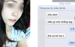 Nữ sinh Hà Nội "tố" bạn trai cũ "bám váy" xin tiền mỗi ngày