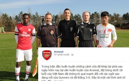SỐC: Arsenal dùng tiếng Việt chúc mừng U19 Việt Nam