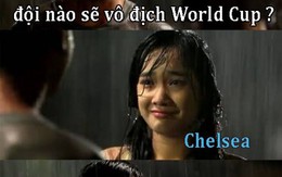 Ảnh chế: Chia tay "gấu" vì dự Chelsea vô địch... World Cup