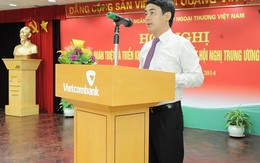 Chủ tịch mới của Vietcombank ‘khủng’ cỡ nào?