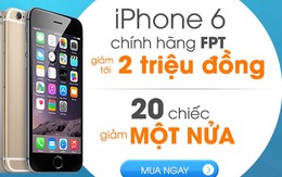 Muachung Plaza giảm giá lên tới 2 triệu đồng cho tất cả các sản phẩm iPhone 6/6 Plus chính hãng FPT