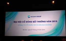 ĐHCĐ bất thường OGC: Bán Blue Star, Ocean Group lãi hơn 1.600 tỷ đồng quý 3/2015
