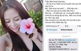 Xôn xao thông tin cô gái Hà Nội được "chuyển nhầm" 550 triệu vào tài khoản