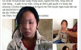 Sự thật bất ngờ về thiếu nữ 16 tuổi bị lừa bán sang Trung Quốc