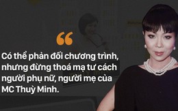 Trác Thúy Miêu: "Có thể phản đối, nhưng đừng thóa mạ tư cách người mẹ của MC Thùy Minh"