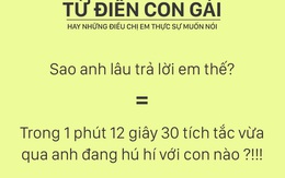 Từ điển con gái: Những điều bạn nghĩ "vỡ đầu" cũng không thể hiểu nổi!