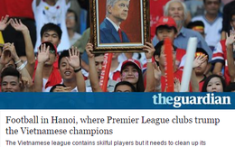 Báo Anh bất ngờ viết bài… chê bai hết lời bóng đá Việt Nam