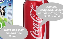 Vì sao sữa tươi Vinamilk đựng trong hộp chữ nhật, còn Coca lại chứa trong lon trụ tròn?