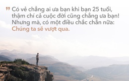 25 tuổi, bạn rất cần nghe 25 điều này!