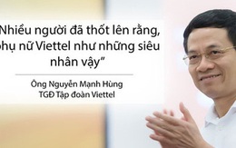 TGĐ Viettel Nguyễn Mạnh Hùng: “Hãy luôn nhớ, khi phụ nữ muốn là sẽ làm được”