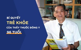 Thầy thuốc Đông y 96 tuổi tiết lộ bí quyết "trường sinh bất lão" nhờ 1 món cháo