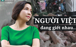 Mỹ Linh: "Người Việt đang giết nhau giữa những điều bình thường nhất"