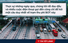 TIN TỐT LÀNH 18/8: "Điểm nóng" BOT Cai Lậy - đi xe trả góp bị phạt đã có chuyển biến thế nào trong tuần qua?