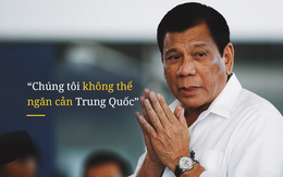 Tổng thống Duterte: Nếu tuyên chiến với Trung Quốc, ngày mai Philippines sẽ bị hủy diệt