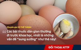 Trứng ung - ăn để bổ dương: Hãy đi hỏi mấy bà về tác dụng!