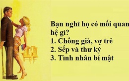 Bạn nghĩ 2 người này có mối quan hệ gì? Hãy chọn và xem kết quả!