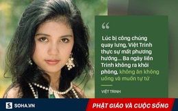 Việt Trinh: Khi nổi tiếng, tôi chèn ép, trả thù người khác và gặp phải quả báo!