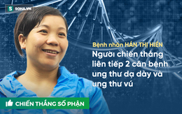 UNG THƯ KHÔNG PHẢI LÀ CHẾT: Câu chuyện người phụ nữ kiên cường chiến thắng 2 bệnh ung thư