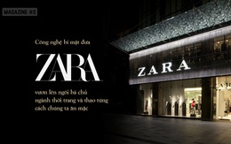 ZARA đã lật đổ cả ngành thời trang truyền thống, qua mặt Gucci, Prada, trở thành bá chủ thế giới thao túng cách chúng ta ăn mặc như thế nào?