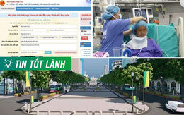 TIN TỐT LÀNH ngày 5/4: "Đôi mắt" mới của Chính phủ và kỳ tích từ 100 y bác sĩ