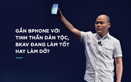 Bphone là sản phẩm mang tinh thần Việt, nhưng đừng bao giờ nói người không thích Bphone thì không có tinh thần dân tộc