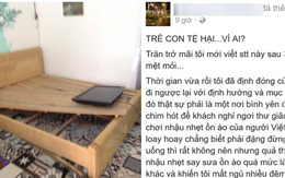 23 học sinh lớp 9 nhậu say, quậy phá ở homestay: Phán thì dễ, xét lại bản thân mình mới khó