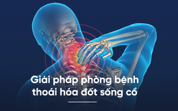 Xoay cổ có tiếng kêu: Hãy thận trọng với bệnh thoái hóa dù bạn chưa phải người cao tuổi