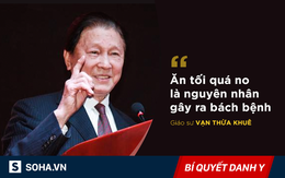 GS Vạn Thừa Khuê: Ăn tối kiểu này tàn phá sức khỏe, 10 hậu họa đều là bệnh thời đại, nan y