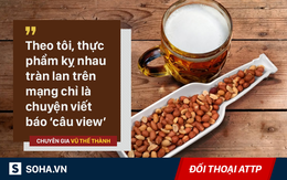 Chuyên gia ATTP: Uống bột sắn với mật ong suốt, tôi không muốn tin mình đã... tử vong