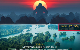 Xuất hiện hàng loạt những tour du lịch đến thăm Việt Nam "ăn theo" sức nóng của "Kong: Skull Island"