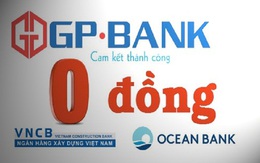Vì sao chấm dứt mua ngân hàng với giá 0 đồng?