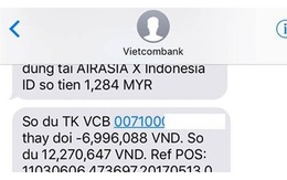 Đang ngủ, bỗng mất hết tiền trong tài khoản Vietcombank