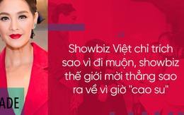 Sao hạng A thế giới đi muộn còn bị "mời" thẳng ra về, cớ sao nghệ sĩ Việt thì không?