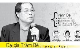 Infographic: Đại gia Trầm Bê thoát án?