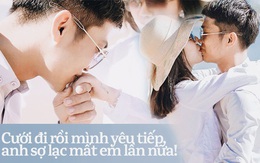 Tìm thấy tình yêu thất lạc sau 4 năm nhờ "Bạn muốn hẹn hò", chàng trai nói một câu khiến cô gái đồng ý kết hôn ngay lập tức