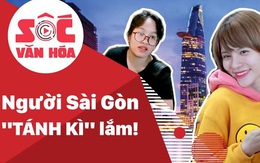 Clip: Người Sài Gòn đúng "tánh kì"!